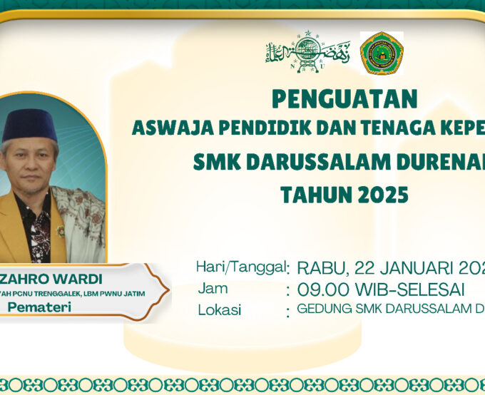 Mantapkan Moderasi dan Nilai Keaswajaan, SMK Darussalam Durenan Adakan Penguatan Aswaja